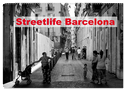 Streetlife Barcelona (Wandkalender 2024 DIN A2 quer), CALVENDO Monatskalender