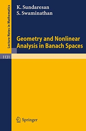 Swaminathan, Srinivasa / Kondagunta Sundaresan. Geometry and Nonlinear Analysis in Banach Spaces. Springer Berlin Heidelberg, 1985.