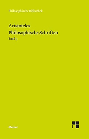 Aristoteles. Philosophische Schriften. Band 3. Meiner Felix Verlag GmbH, 2023.