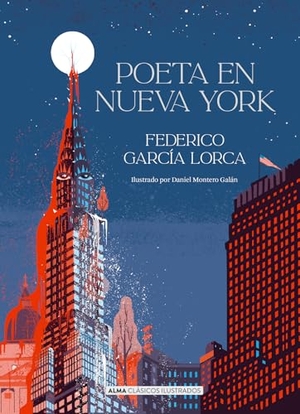 García Lorca, Federico. Poeta En Nueva York / Poet in New York. Editorial Alma, 2026.