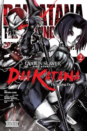 Pistillo, Bianca / Steinbach, Kevin et al. Goblin Slayer Side Story II: Dai Katana, Vol. 2 (manga). Little, Brown & Company, 2021.