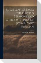 Miscellanies From the Oxford Sermons and Other Writings of John Henry Newman