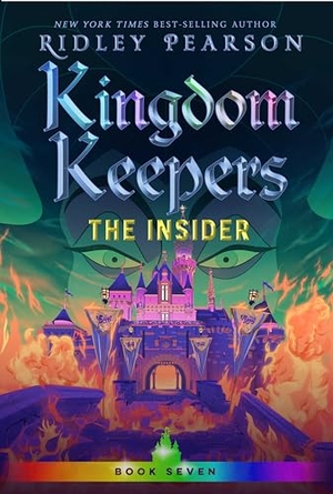 Pearson, Ridley. Kingdom Keepers VII: The Insider. Disney Publishing Group, 2024.