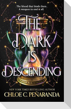 The Dark is Descending