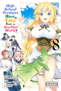 High School Prodigies Have It Easy Even in Another World!, Vol. 8 (manga)