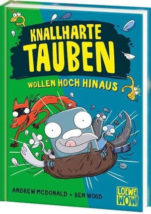 Mcdonald, Andrew. Knallharte Tauben wollen hoch hinaus (Band 8) - Löse spannende Kriminalfälle mit der Tauben-Gang - Lustige Kinderbuchreihe ab 8 Jahren - Wow! Das will ich lesen!. Loewe Verlag GmbH, 2025.