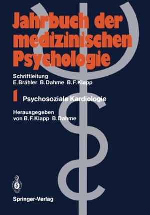 Dahme, Bernhard / Burghard F. Klapp (Hrsg.). Psychosoziale Kardiologie. Springer Berlin Heidelberg, 1988.
