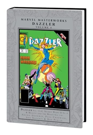 Nocenti, Ann / Goodwin, Archie et al. Marvel Masterworks: Dazzler Vol. 4. Marvel Comics, 2023.