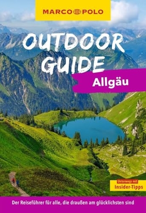 Kettl-Römer, Barbara. MARCO POLO OUTDOOR GUIDE Reiseführer Allgäu - Mit rund 150 Outdoor-Erlebnissen für alle, die am liebsten draußen sind. Mairdumont, 2024.
