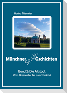 Münchner Stadt-Gschichten