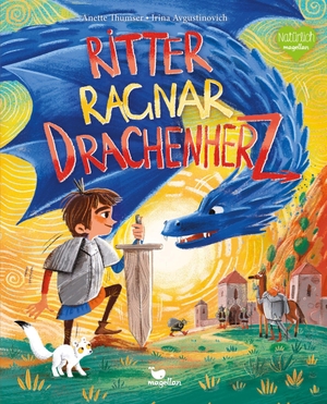 Thumser, Anette. Ritter Ragnar Drachenherz. Magellan GmbH, 2023.