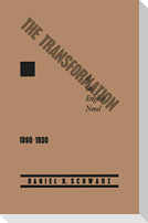 The Transformation of the English Novel, 1890-1930