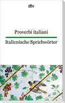 Italienische Sprichwörter / Proverbi italiani