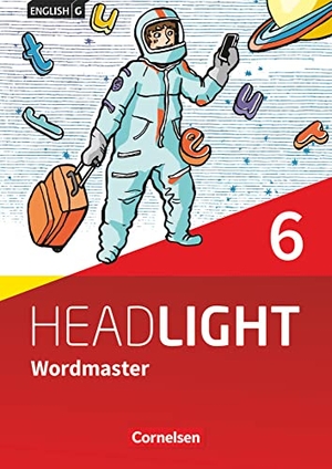 Fleischhauer, Ursula. English G Headlight Band 6: 10. Schuljahr - Allgemeine Ausgabe - Wordmaster mit Lösungen - Vokabellernbuch. Cornelsen Verlag GmbH, 2017.