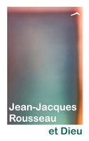 Jean-Jacques Rousseau et Dieu
