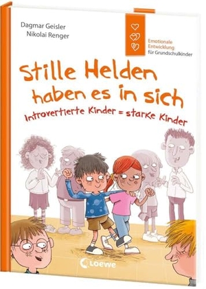 Geisler, Dagmar. Stille Helden haben es in sich (Starke Kinder, glückliche Eltern) - Introvertierte Kinder = starke Kinder - Emotionale Entwicklung für Grundschulkinder von Gefühlsexpertin Dagmar Geisler. Loewe Verlag GmbH, 2025.