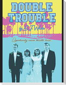 Double Trouble: Opportunity never knocks twice