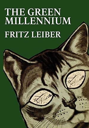 Leiber, Fritz. The Green Millennium. Wildside Press, 2025.