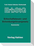 Erbschaftsteuer- und Schenkungsteuergesetz (mit Fortsetzungslieferung). Inkl. 71. Ergänzungslieferung