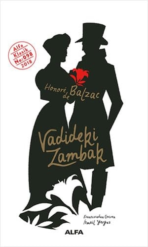 de Balzac, Honore. Vadideki Zambak. Alfa Basim Yayim Dagitim, 2019.