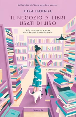 Harada, Hika. Il negozio di libri usati di Jiro. Garzanti, 2025.