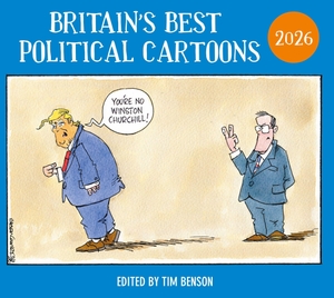 Benson, Tim. Britain's Best Political Cartoons 2026. Random House UK Ltd, 2026.