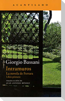 Intramuros : la novela de Ferrara