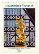 Historisches Eisenach (Wandkalender 2024 DIN A4 hoch), CALVENDO Monatskalender