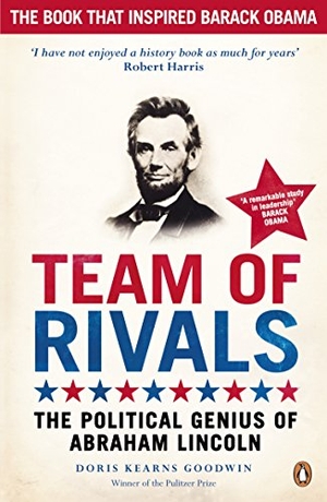 Goodwin, Doris Kearns. Team of Rivals - The Political Genius of Abraham Lincoln. Puffin Classics, 2009.