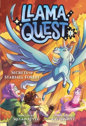 Reyes, Megan. Llama Quest #2 - Secrets of Starfall Forest. Random House, 2025.