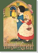 Hansel and Gretel