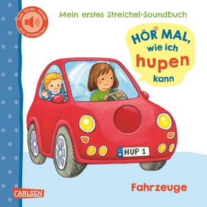 Rosenkranz, Julia. Hör mal, wie ich hupen kann (Mein erstes Streichel-Soundbuch 6) - Pappbilderbuch für Kinder ab 12 Monaten über Fahrzeuge - mit 5 Sounds zum Hören, Fühlen und Mitmachen. Carlsen Verlag GmbH, 2026.