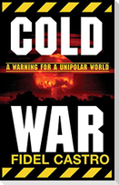 Cold War: Warnings for a Unipolar World