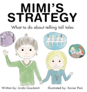 MIMI'S STRATEGY What to do about telling tall tales