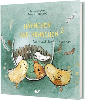 Bruhier, Carola. Hähnchen und Hennchen 2 - Panik auf dem Hühnerhof. Christliche Verlagsges., 2026.