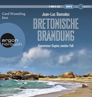 Bannalec, Jean-Luc. Bretonische Brandung - Kommissar Dupins zweiter Fall. Argon Verlag GmbH, 2020.