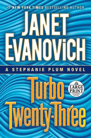 Evanovich, Janet. Turbo Twenty-Three - A Stephanie Plum Novel. Diversified Publishing, 2016.