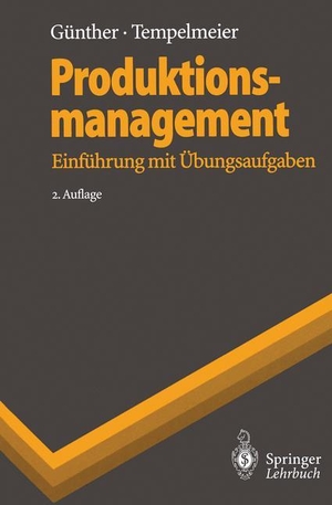 Tempelmeier, Horst / Hans-Otto Günther. Produktionsmanagement - Einführung mit Übungsaufgaben. Springer Berlin Heidelberg, 1995.