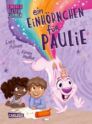 Astner, Lucy. Ein Einhörnchen für Paulie - Einfach Lesen Lernen | Witziges Kinderbuch mit Einhörnchen statt Einhorn für Leseanfänger*innen ab 6 Jahren. Carlsen Verlag GmbH, 2024.