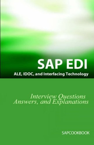 Stewart, Jim. SAP ALE, IDOC, EDI, and Interfacing Technology Questions, Answers, and Explanations. Equity Press, 2006.