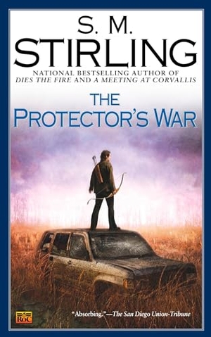 Stirling, S M. The Protector's War. Penguin Publishing Group, 2006.
