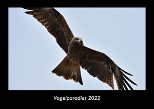Tobias Becker. Vogelparadies 2022 Fotokalender DIN A3 - Monatskalender mit Bild-Motiven von Haustieren, Bauernhof, wilden Tieren und Raubtieren. Vero Kalender, 2021.