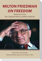 Milton Friedman on Freedom