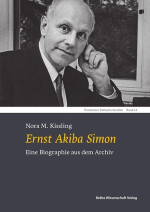 Kissling, Nora M.. Ernst Akiba Simon - Eine Biographie aus dem Archiv. Bebra Verlag, 2026.