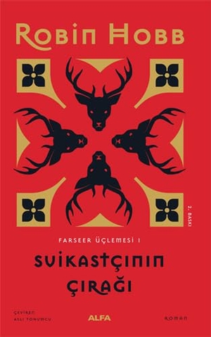 Hobb, Robin. Farseer Üclemesi 1 - Suikastcinin Ciragi. Alfa Basim Yayim Dagitim, 2024.
