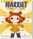 Harriet the Strongest Girl in the World