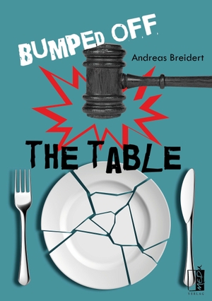 Breidert, Andreas. Bumped off the table. MEDU Verlag, 2026.
