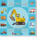 Sing mit mir - Die schönsten Fahrzeuglieder