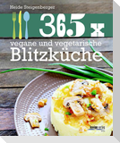 365 x vegane und vegetarische Blitzküche