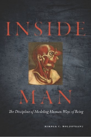 Moldoveanu, Mihnea. Inside Man - The Discipline of Modeling Human Ways of Being. Stanford University Press, 2011.